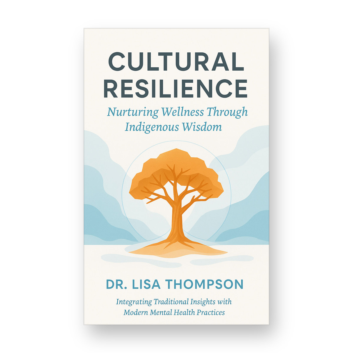 Cultural Resilience: Nurturing Wellness Through Indigenous Wisdom